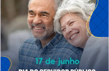 17 de junho – Dia do Servidor Público aposentado