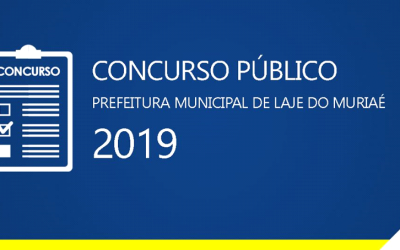 Concurso Público 2019 – Município de Laje do Muriaé/RJ